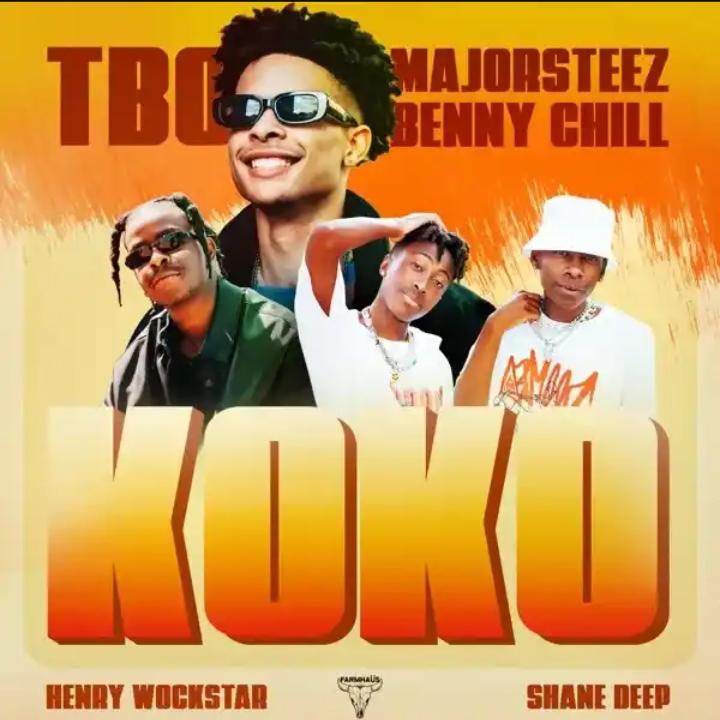 Tbo - Koko Ft. Majorsteez, Benny Chill, Henry Wockstar &Amp; Dj Shane Deep 1