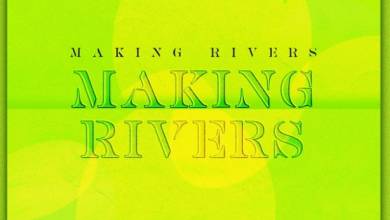CRC Music – Making Rivers