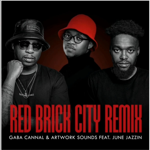 Gaba Cannal & Artwork Sounds – Red Brick City Remix Ft. June Jazzin
