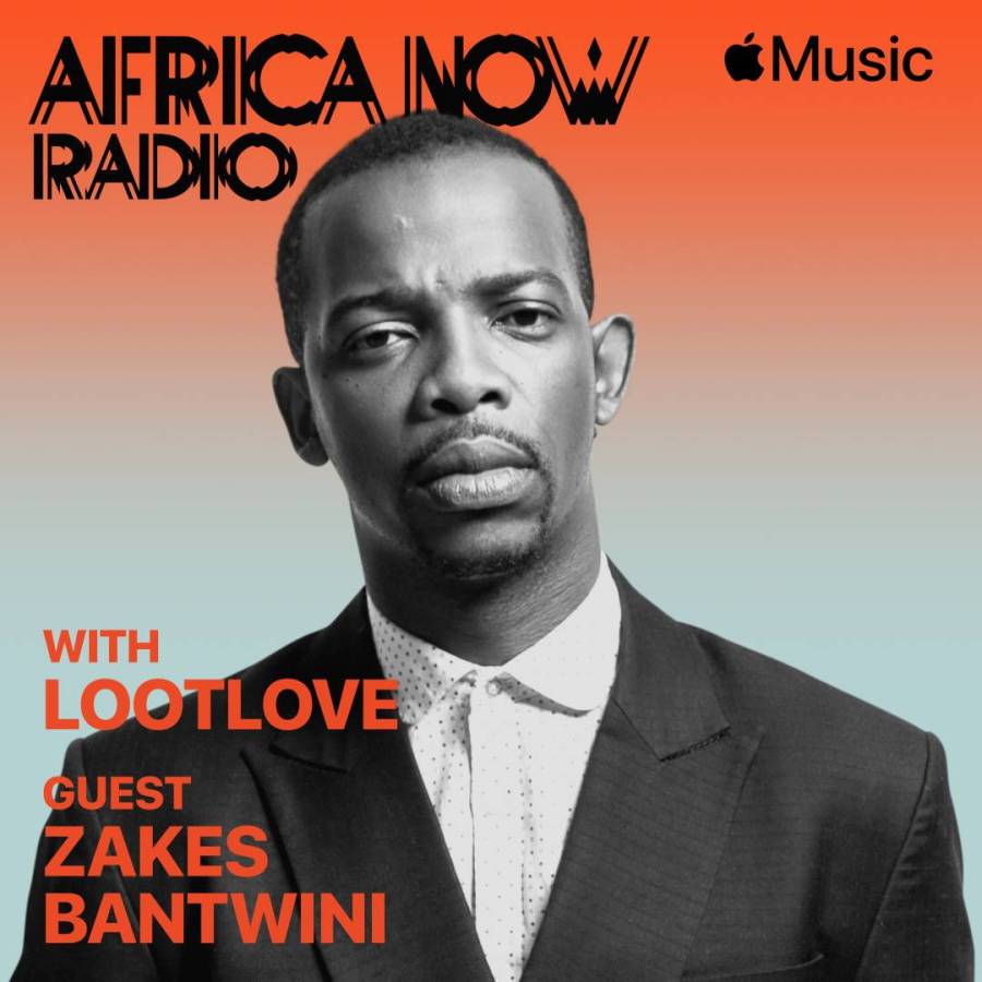 Apple Music'S Africa Now Radio With Lootlove This Sunday With Zakes Bantwini 1