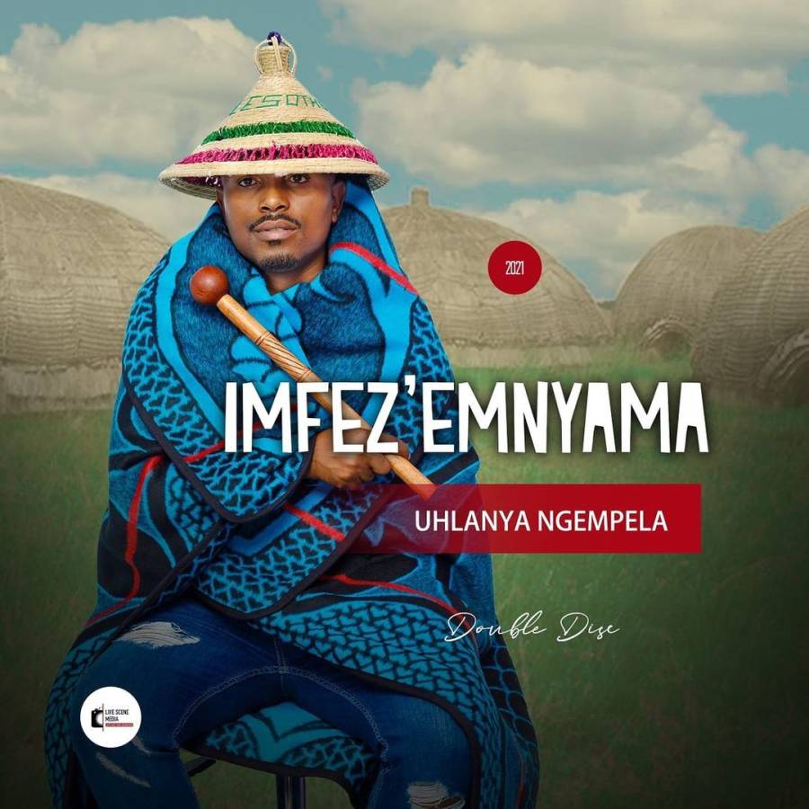 Imfez'Emnyama Releases &Quot;Uhlanya Ngempela&Quot; 2021 Cd Album Release Date &Amp; Artwork 1