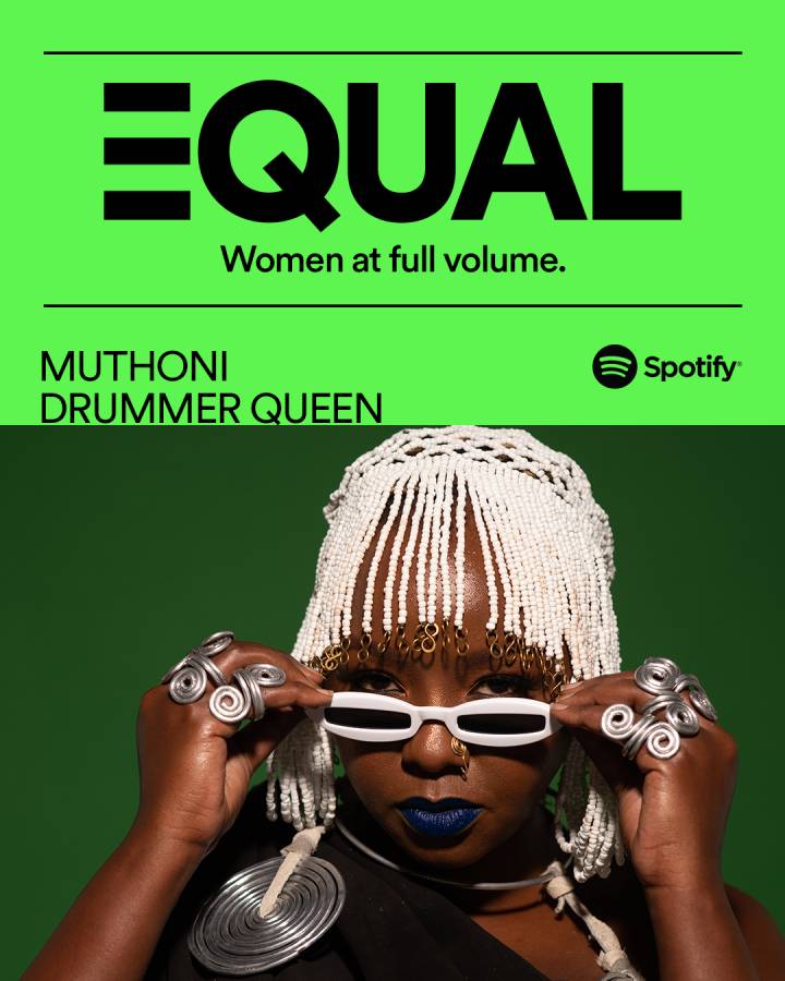 Muthoni Drummer Queen Joins Spotify Equal Music Programme 2