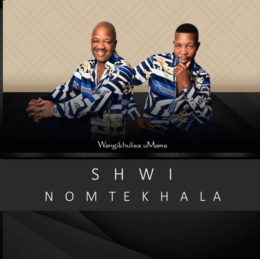Shwi no Mtekhala – Wangikhulisa uMama Album