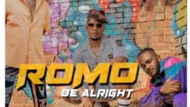 Romo - Be Alright Ft. Kwesta &Amp; Mr Brown 8