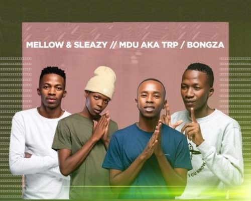 Mdu Aka Trp &Amp; Bongza – Sticks Ft. Mellow &Amp; Sleazy 1