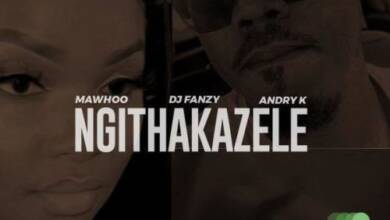 Mawhoo &Amp; Dj Fanzy, Andry K – Ngithakazele (Dub Mix) 1