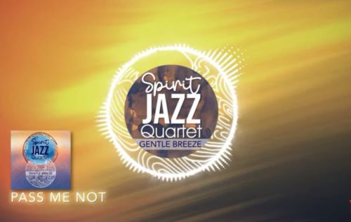 Spirit Of Praise – Spirit Jazz Quartet (Pass Me Not) 1