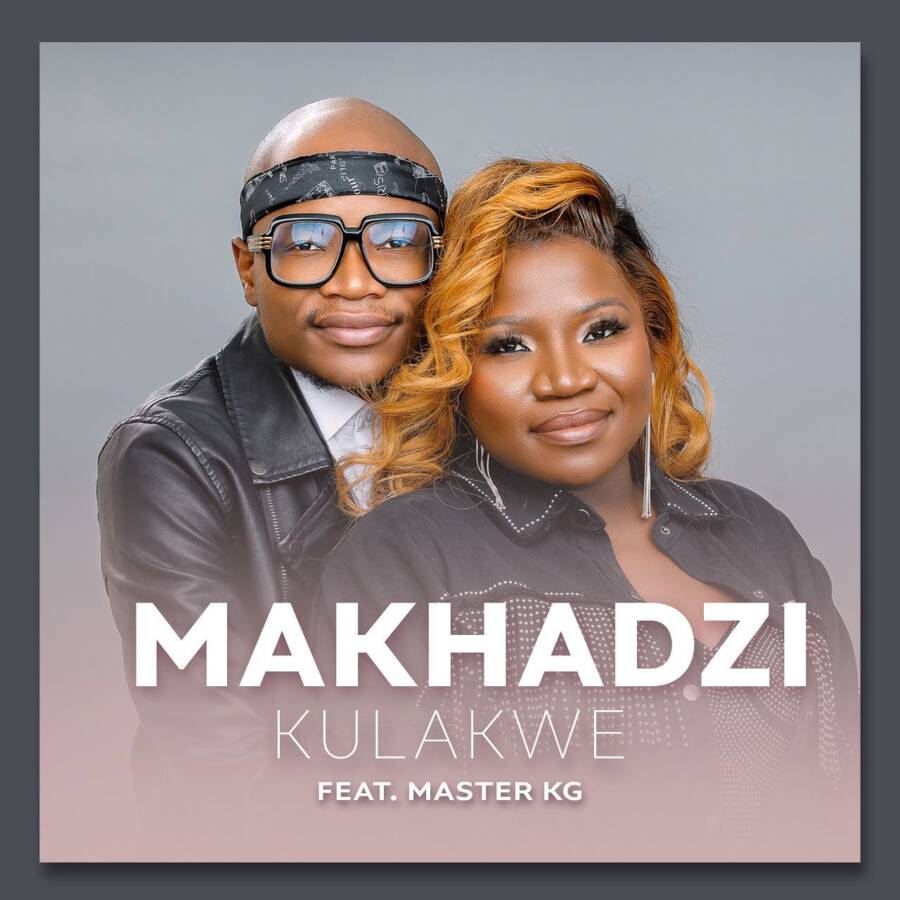 Makhadzi – Kulakwe ft. Master KG