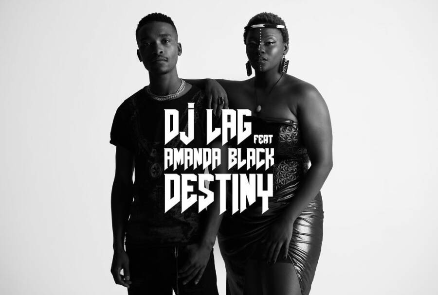DJ Lag – Destiny Ft. Amanda Black