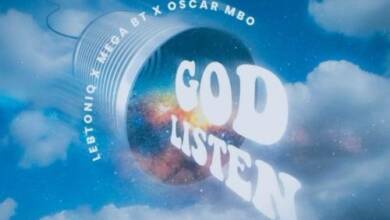 Oscar Mbo, Lebtoniq &Amp; Mega Bt - God Listen 1