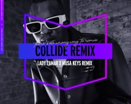 Lady Zamar – Collide (Musa Keys Remix) 1