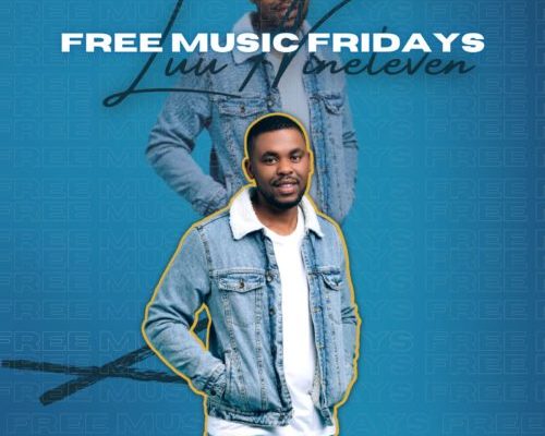 Luu Nineleven – Free Music Fridays 1