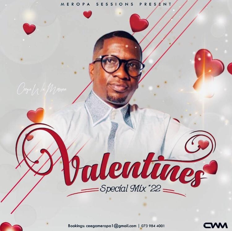 Ceega Wa Meropa – Valentine Special Mix (Reason To Love)