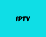 IPTV Meaning, How It Works & Which IPTV Are The Best To Use