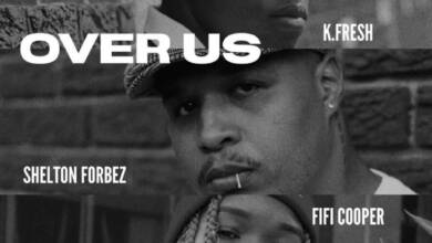 Shelton Forbez - Over Us Ft. K. Fresh &Amp; Fifi Cooper 6
