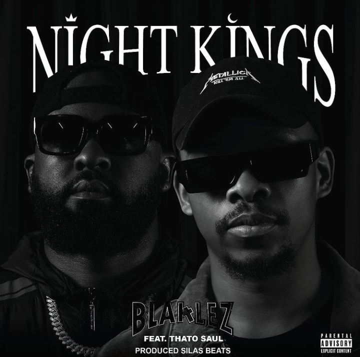 Blaklez – Night Kings Ft. Thato Saul