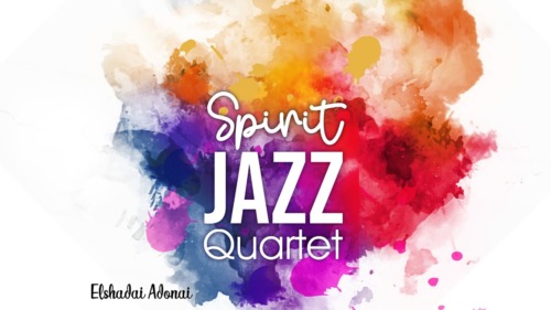Spirit Of Praise – Spirit Jazz Quartet (Elshadai Adonai) 1