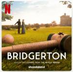 Various Artists “Bridgerton Season Two” Soundtracks Album Review
