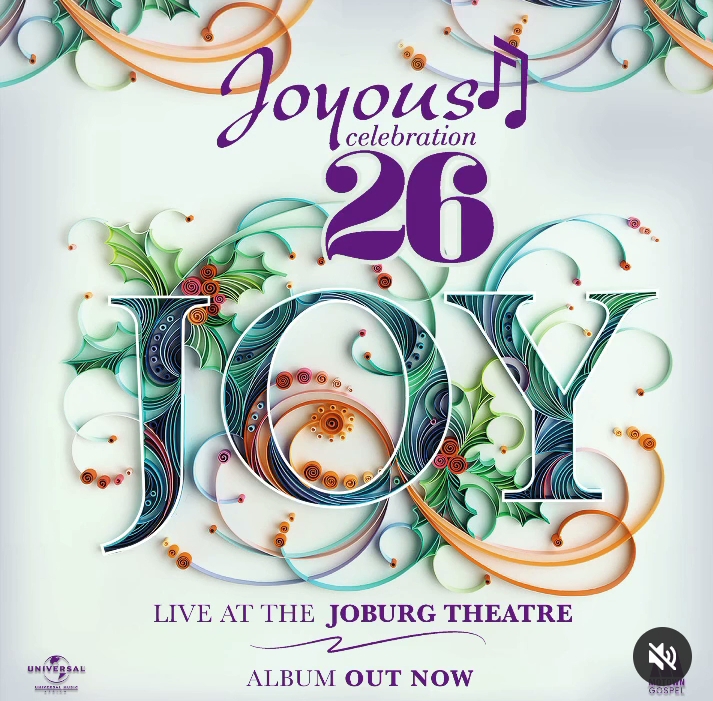 Joyous Celebration 26 Returns With “Joy” (Live At The Joburg Theatre) Album