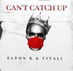 EltonK & Vitali – Cant Catch Up (Main Mix)