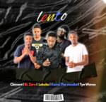 Clement – Lento ft. BL Zero, Lebzito, Kamo the Vocalist & Tye Waves
