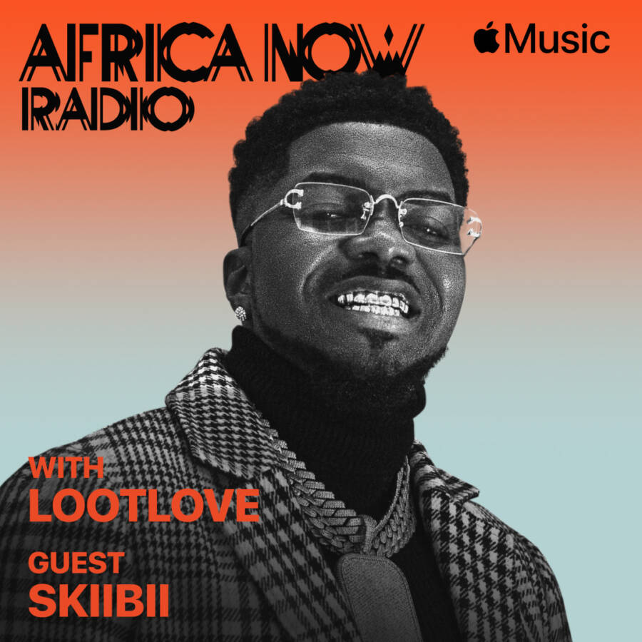 Apple Music’s Africa Now Radio with LootLove this Sunday with Skiibii