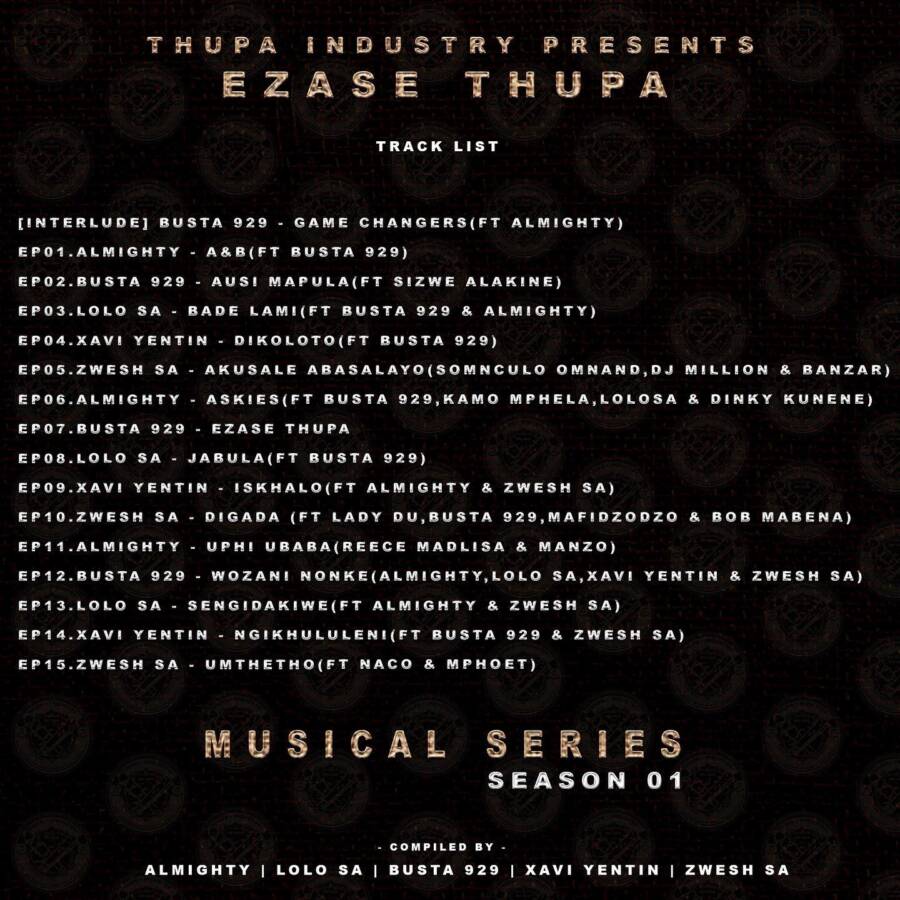 Busta 929 Announces &Quot;Thupa Industry&Quot; Musical Series Featuring Almighty, Lolo Sa, Xavi Yentin &Amp; Zwesh Sa 3