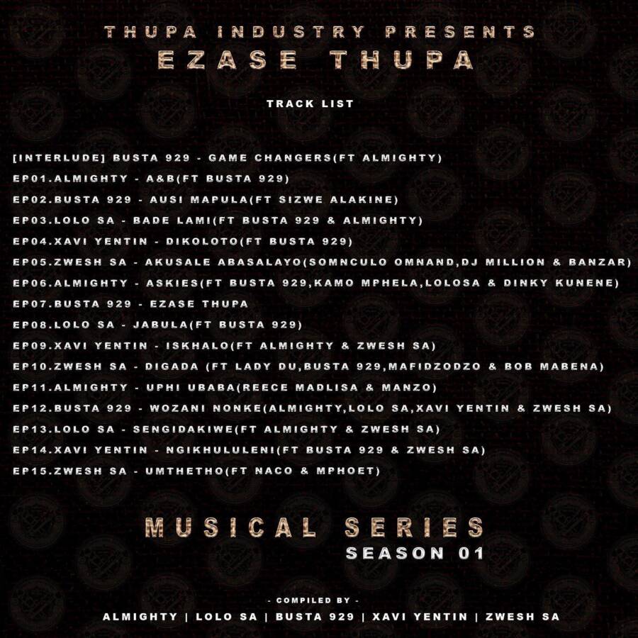 Ezase Thupa - Musical Series (Season 01) Ft. Almighty, Lolo Sa, Busta 929, Xavi Yentin &Amp; Zwesh Sa 2