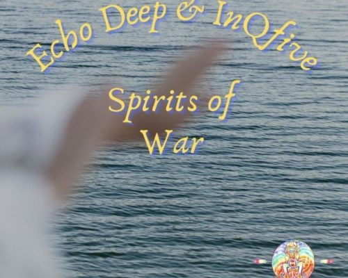 Echo Deep &Amp; Inqfive – Spirits Of War 1