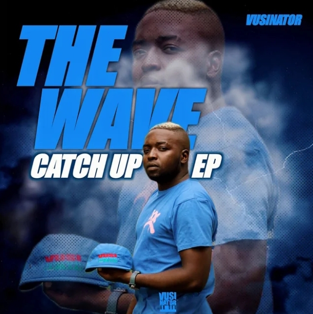 Vusinator - The Wave Catch Up Ep 1