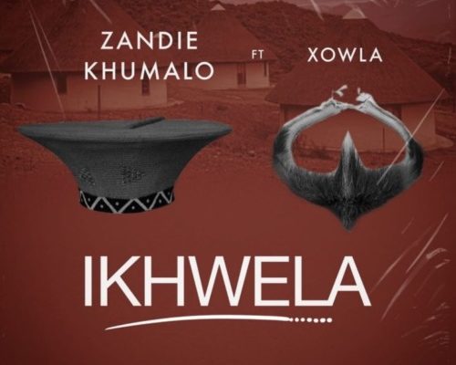 Zandie Khumalo – Ikhwela Ft. Xowla 1