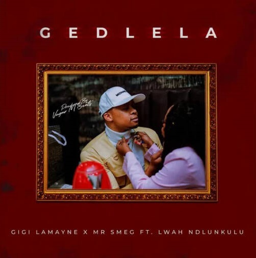 Gigi Lamayne, Mr Smeg &Amp; Lwan Ndlunkulu - Gedlela 1