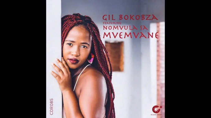 Gil Bokobza &Amp; Nomvula Sa – Mvemvane (Original Mix) 1