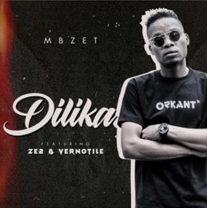 Mbzet - Dilika Ft. Ze2 And Vernotile 1