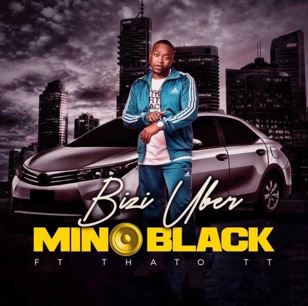Mino Black – Bizi Uber Ft. Thato TT
