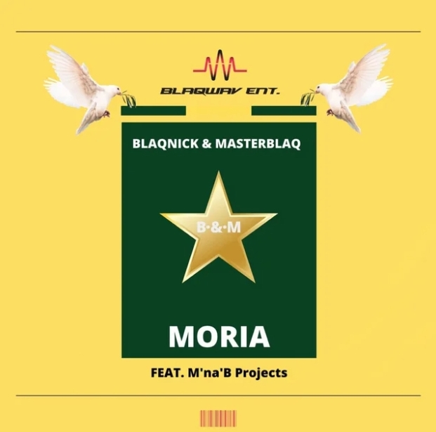 Blaqnick &Amp; Masterblaq - Moria Ft. M’na’b Projects 1