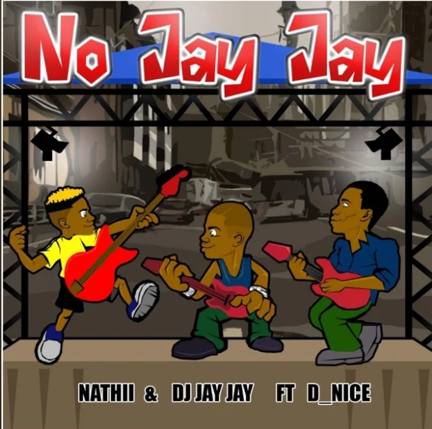 Nathii &Amp; Dj Jay Jay - No Jay Jay Ft. D-Nice 1