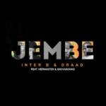 Inter B & Draad – Jembe Ft. Kefmaster & Sxovakonke