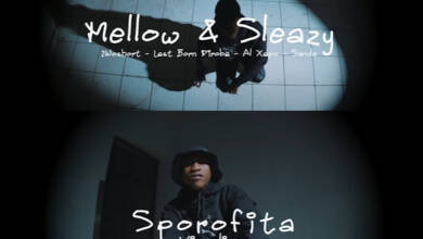 Mellow & Sleazy – Sporofita Ft. Sunde, 2woshort, LastbornDiroba, Al Xapo