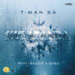 T-Man SA – Kuyabanda Ft. Bassie & Gugu