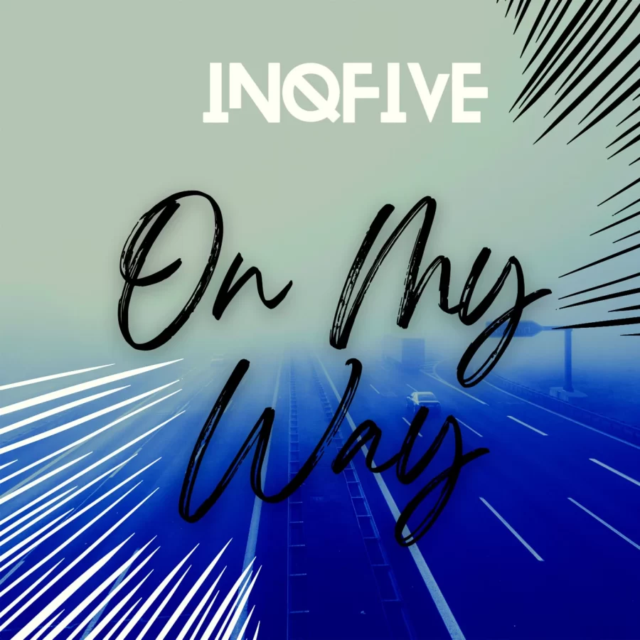 Inqfive – On My Way (Tech Mix) 1