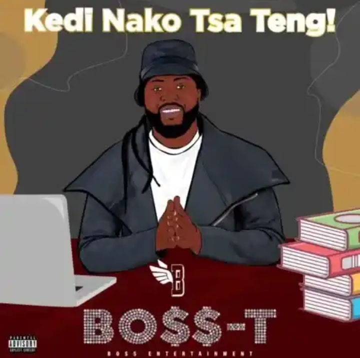 Boss-T – Kedi Nako Tsa Teng! EP