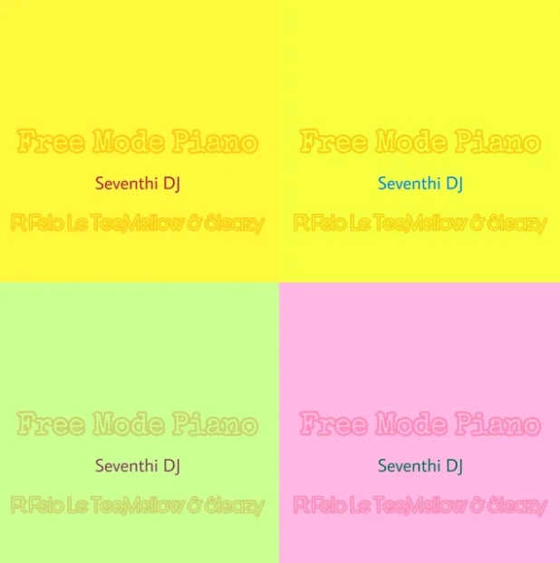 Seventhi Dj – Free Mode Piano Ft. Felo Le Tee &Amp; Mellow &Amp; Sleazy 1