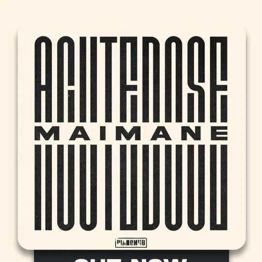 AcuteDose – Maimane EP