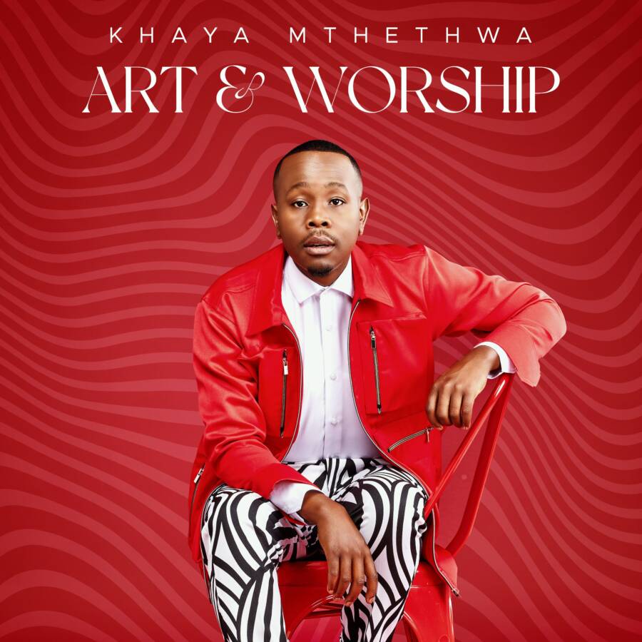 Khaya Mthethwa On His 4Th Studio Album – Art &Amp; Worship 2