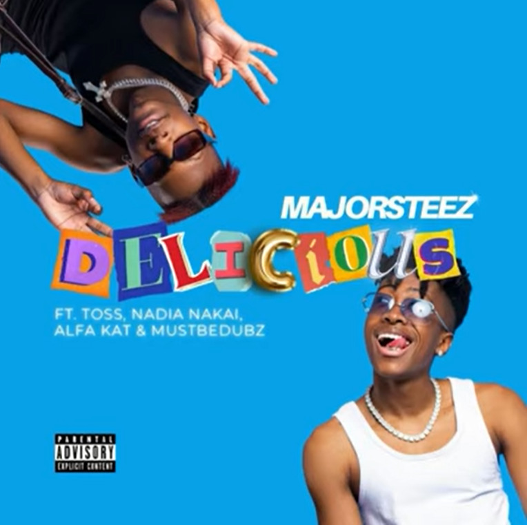 Majorsteez – Delicious Ft. Toss, Nadia Nakai, Alfa Kat & Mustbedubz