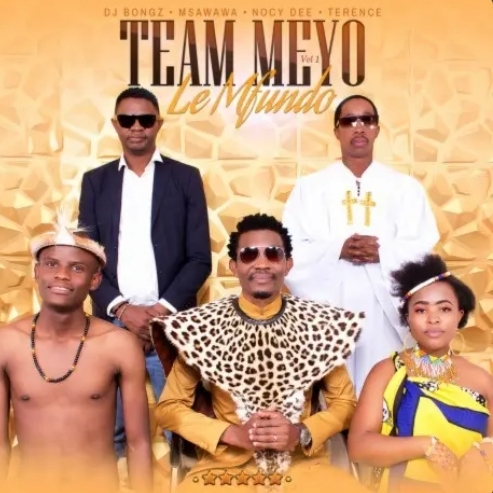 Nocy Dee, Team Meyo, DJ Bongz, Msawawa, Terance – Le Mfundo