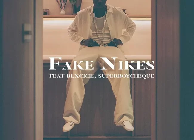 Blaqbonez – Fake Nikes ft. Blxckie & SuperBoy Cheque