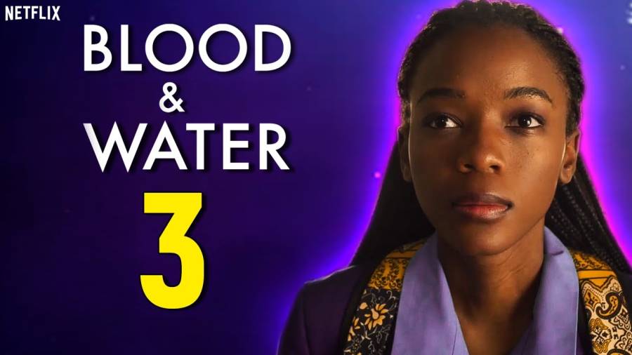 Blood And Water Season 3 Announced, Watch Trailer