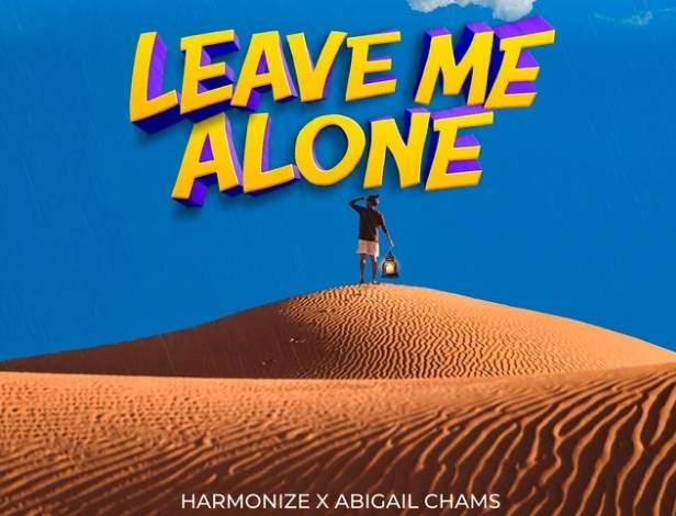 Harmonize – Leave Me Alone Ft. Abigail Chams